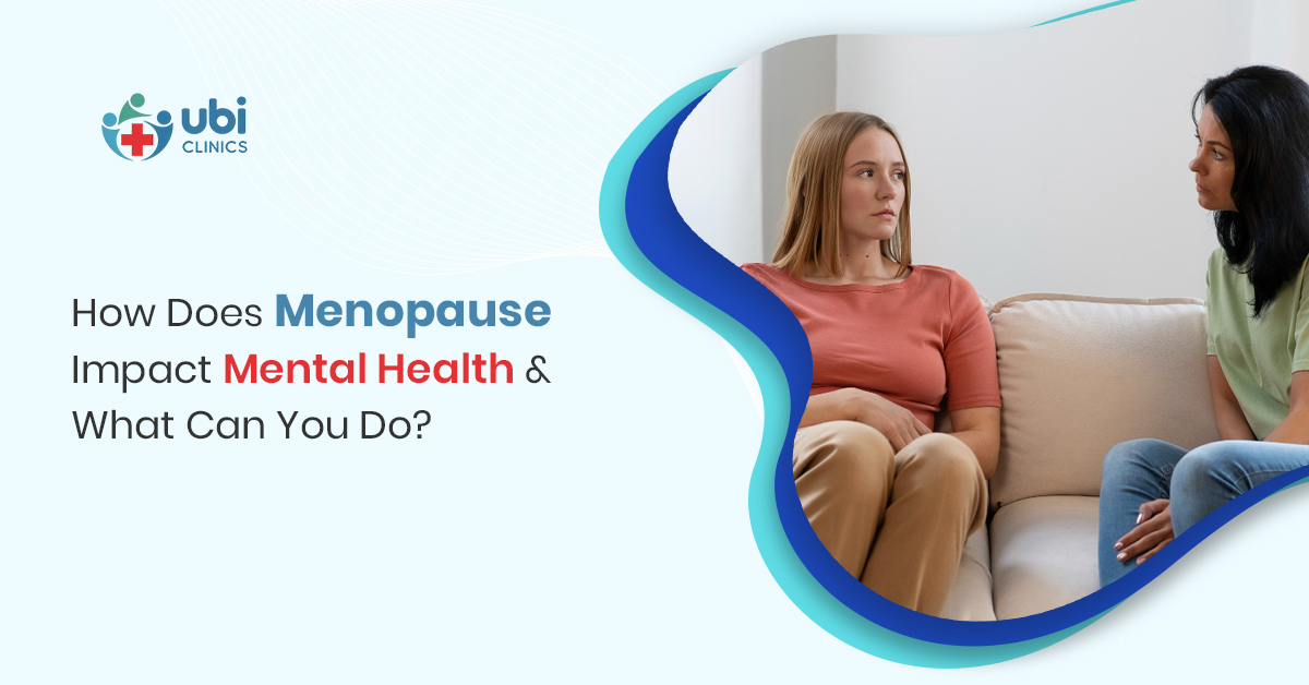 How Does Menopause Impact Mental Health & What Can You Do?